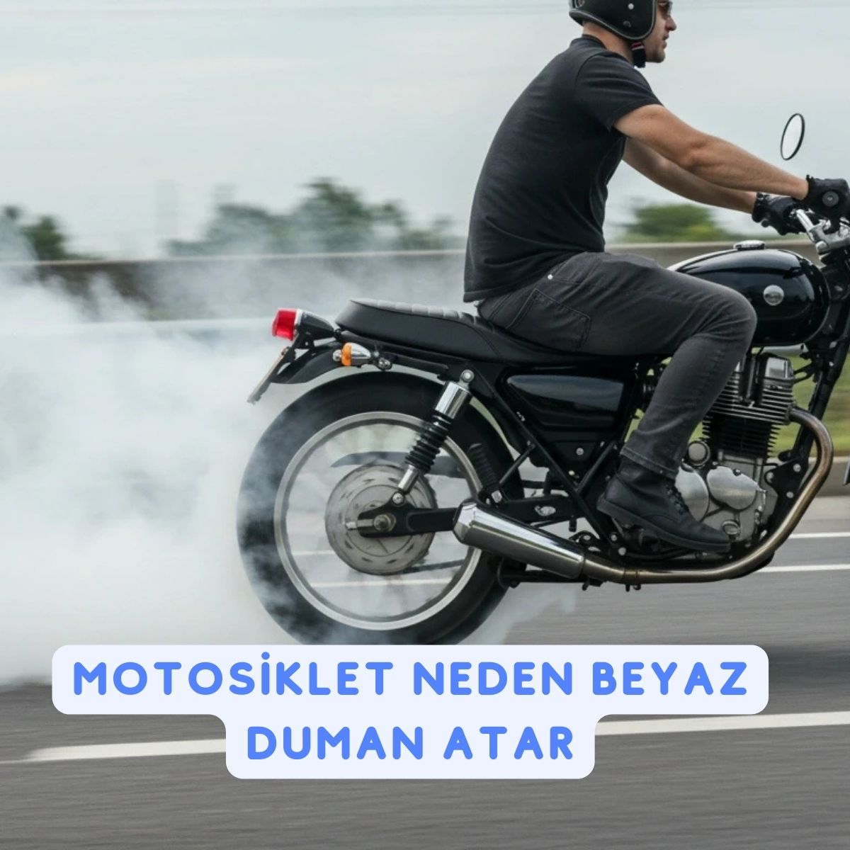 motosiklet neden beyaz duman atar