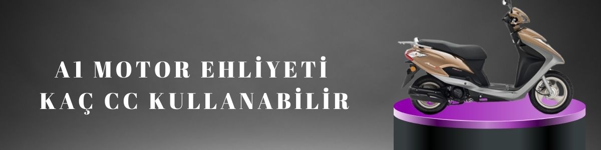 A1 Motor Ehliyeti Kaç CC