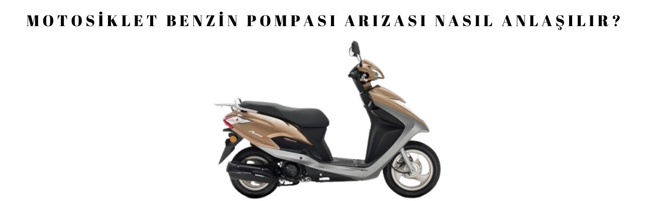 Motosiklet Benzin Pompası Arızası Nasıl Anlaşılır
