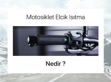 Motosiklet Elcik Isıtma Nedir?