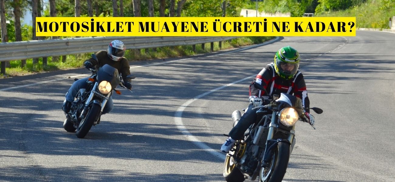 Motosiklet Muayene Ücreti Ne Kadar